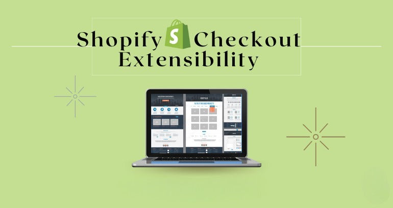 Shopify Checkout Extensibility Guide